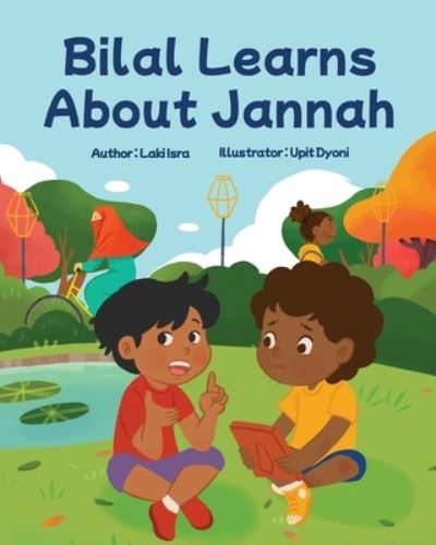 Cover for Laki Isra · Bilal Learns About Jannah (Paperback Book) (2022)