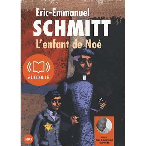 L'enfant de Noe/Lu par Eric-Emmanuel Schmitt - Eric-Emmanuel Schmitt - Fanituote - Audiolib - 9782356410047 - perjantai 22. helmikuuta 2008