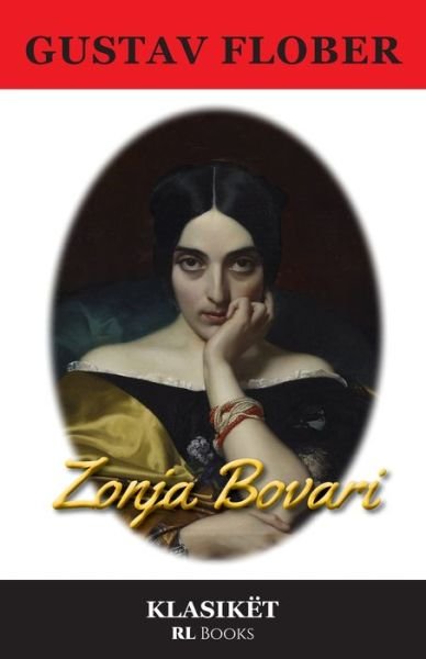 Zonja Bovari - Gustave Flaubert - Livros - RL Books - 9782390690047 - 3 de abril de 2022