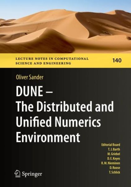 Cover for Oliver Sander · DUNE - The Distributed and Unified Numerics Environment - Lecture Notes in Computational Science and Engineering (Paperback Book) [1st ed. 2020 edition] (2021)