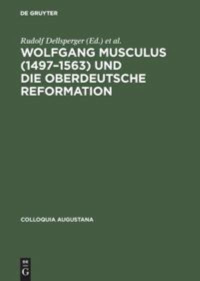 Cover for R Dellsperger · Und Die Oberdeutsche Reformation (Colloquia Augustana) (Hardcover Book) (1997)