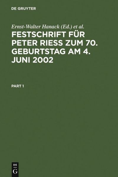 Festschrift fur Peter Riess zum 70. Geburtstag am 4. Juni 2002 - Gunter Widmaier - Books - de Gruyter - 9783110170047 - June 3, 2002