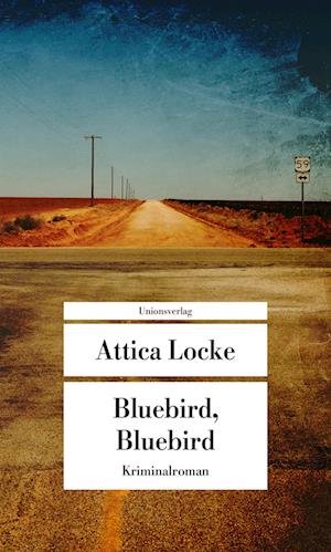 Cover for Attica Locke · Bluebird, Bluebird (Bog) (2024)