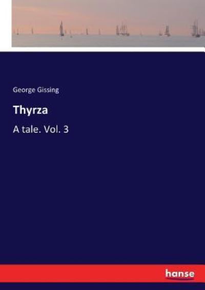 Cover for George Gissing · Thyrza (Paperback Book) (2017)