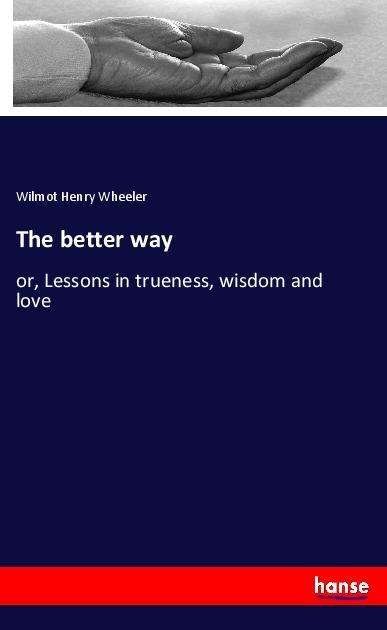 Cover for Wheeler · The better way (Bog)