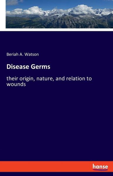 Disease Germs - Watson - Kirjat -  - 9783337878047 - perjantai 13. joulukuuta 2019