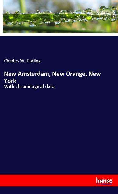 Cover for Darling · New Amsterdam, New Orange, New (Bok)