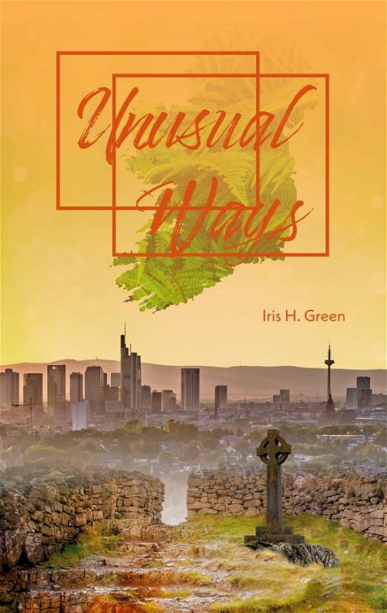 Cover for Green · Unusual Ways (Book) (2020)