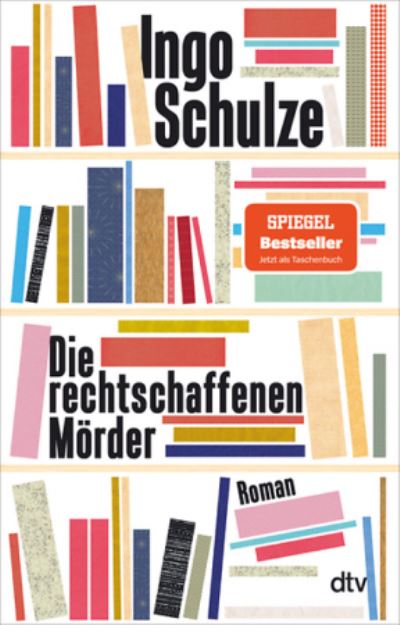 Cover for Ingo Schulze · Die rechtschaffenden Morder (Pocketbok) (2021)