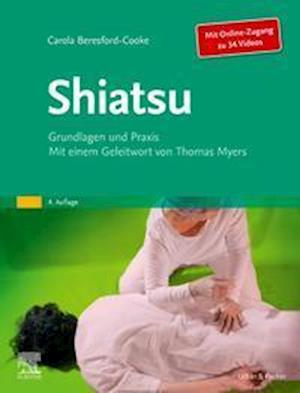 Shiatsu - Carola Beresford-Cooke - Książki - Urban & Fischer/Elsevier - 9783437558047 - 13 października 2021