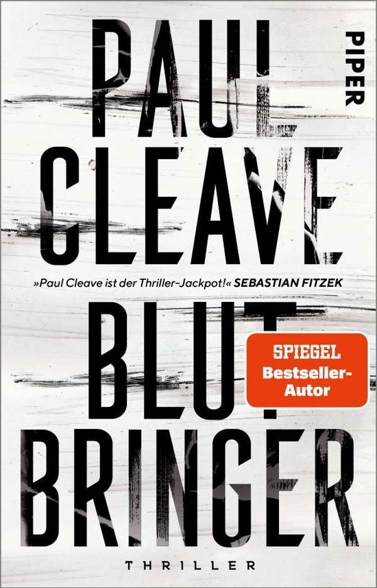 Blutbringer - Paul Cleave - Boeken - Piper Verlag GmbH - 9783492317047 - 1 juli 2021