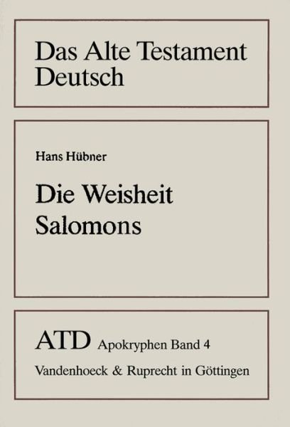 Cover for Hans Hubner · Die Weisheit Salomons (Das Alte Testament Deutsch. Atd - Apokryphen) (Paperback Book) (1999)