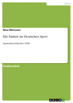 Cover for Meissner · Die Einheit im Deutschen Sport (Book) [German edition] (2013)