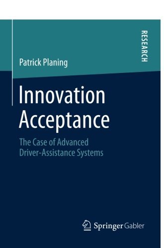 Patrick Planing · Innovation Acceptance: The Case of Advanced Driver-Assistance Systems (Paperback Book) [2014 edition] (2014)