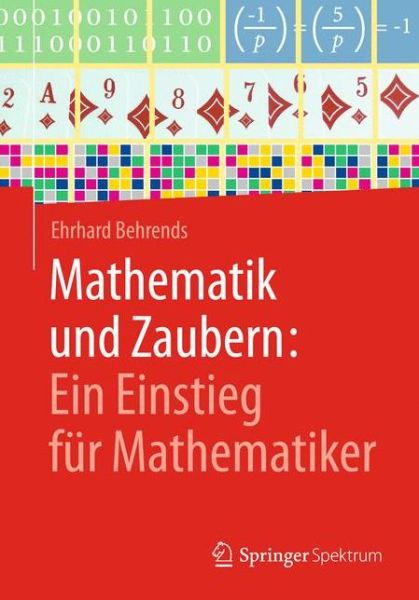 Cover for Ehrhard Behrends · Mathematik und Zaubern Ein Einstieg fuer Mathematiker (Book) (2017)