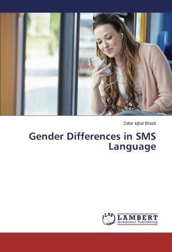 Gender Differences in Sms Language - Zafar Iqbal Bhatti - Books - LAP LAMBERT Academic Publishing - 9783659631047 - December 30, 2014