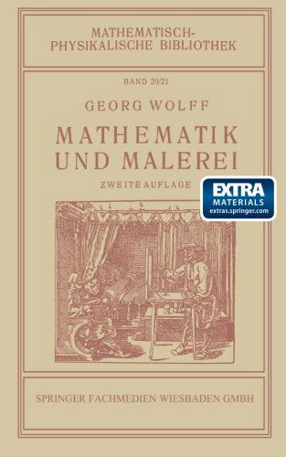Cover for Georg Wolff · Mathematik Und Malerei (Mathematisch-physikalische Bibliothek) (German Edition) (Paperback Book) [German, 2. Aufl. 1925 edition] (1925)