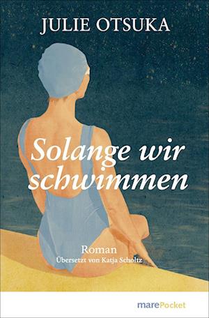 Cover for Julie Otsuka · Solange wir schwimmen (Book) (2025)