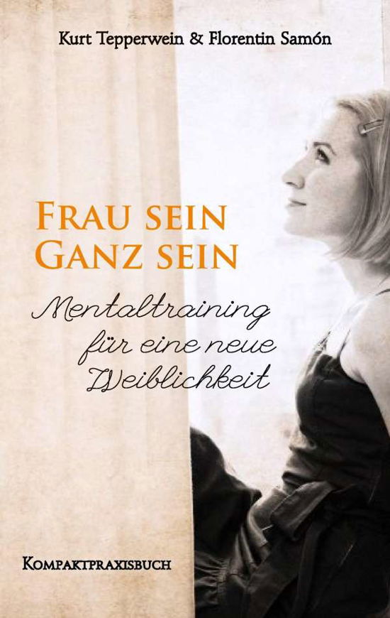 Cover for Tepperwein · FRAU SEIN - GANZ SEIN, Menta (Bog)