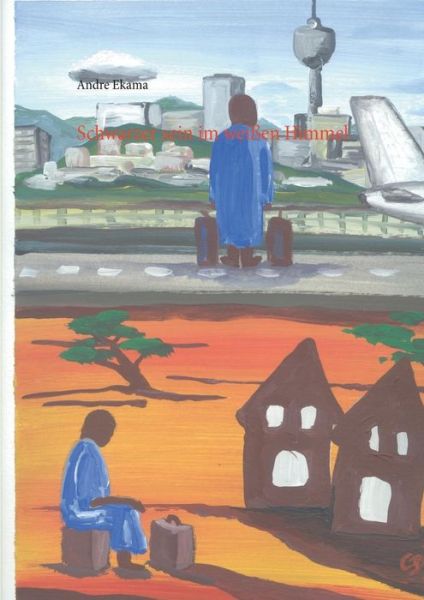 Cover for Andre Ekama · Schwarzer Sein Im Weißen Himmel (Paperback Book) [German edition] (2014)