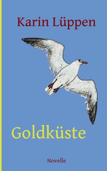 Cover for Karin Luppen · Goldkuste (Paperback Book) (2015)