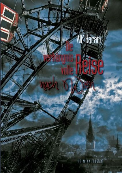 Cover for Barari · Die verhängnisvolle Reise nach W (Book) (2015)