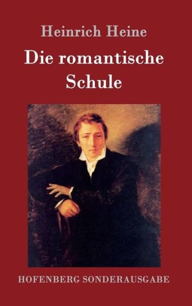 Cover for Heine · Die romantische Schule (Bog) (2017)