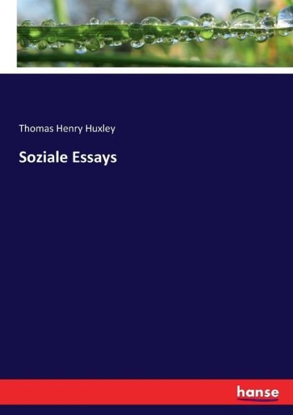 Cover for Thomas Henry Huxley · Soziale Essays (Paperback Book) (2017)