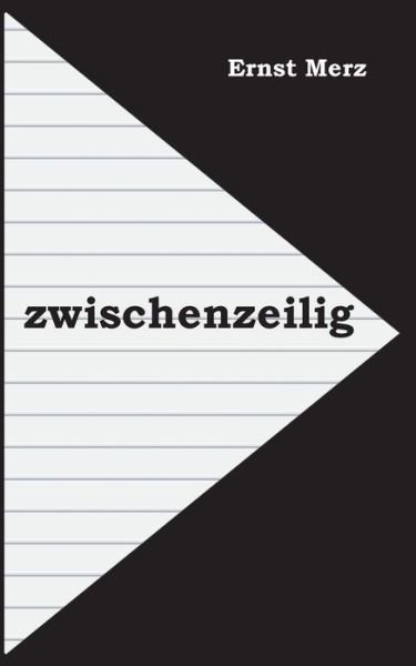 Cover for Ernst Merz · Zwischenzeilig (Paperback Book) (2020)