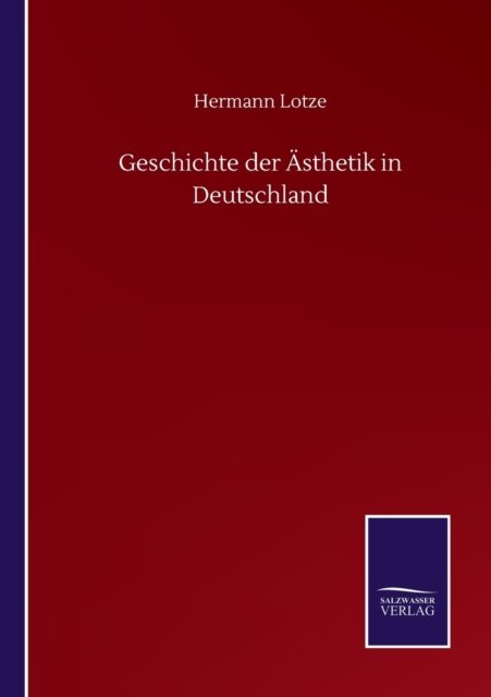 Cover for Hermann Lotze · Geschichte der AEsthetik in Deutschland (Taschenbuch) (2020)