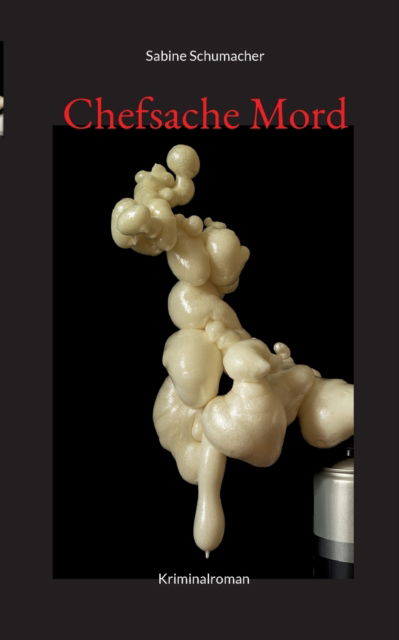 Cover for Sabine Schumacher · Chefsache Mord (Paperback Book) (2022)