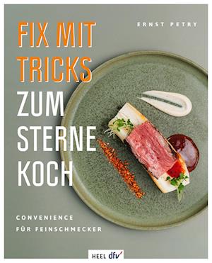 Cover for Ernst Petry · Fix mit Tricks zum Sternekoch (Book) (2024)