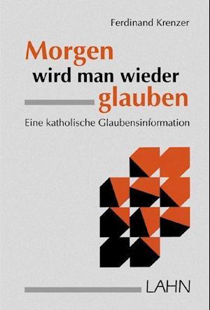 Cover for Ferdinand Krenzer · Morgen wird man wieder glauben (Paperback Book) (2004)