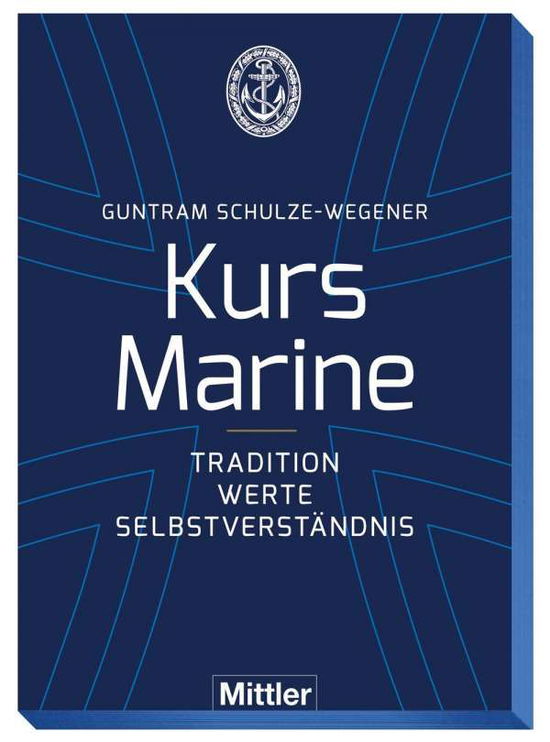 Kurs Marine - Schulze-Wegener - Böcker -  - 9783813211047 - 