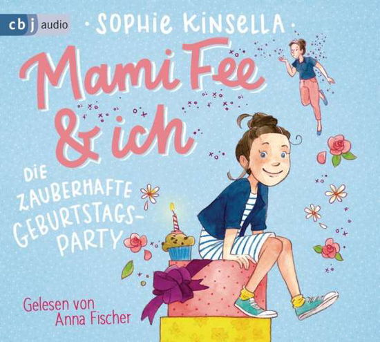 Cover for Sophie Kinsella · CD Mami Fee &amp; ich - Die zauberhafte Geburtstagsparty (CD)