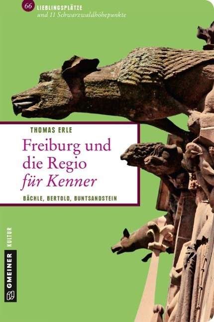 Cover for Erle · Freiburg und die Regio für Kenner (Book)