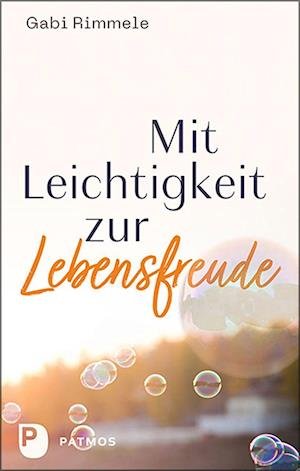 Cover for Gabi Rimmele · Mit Leichtigkeit zur Lebensfreude (Book) (2022)
