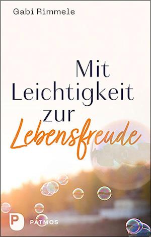 Cover for Gabi Rimmele · Mit Leichtigkeit zur Lebensfreude (Book) (2022)