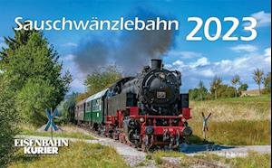 Cover for Ek-Verlag GmbH · Sauschwänzlebahn 2023 (Calendar) (2022)