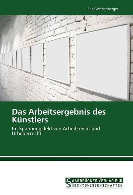 Cover for Gwehenberger · Das Arbeitsergebnis des Kü (Book)