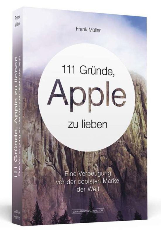 Cover for Frank Müller · 111 Gründe, Apple zu lieben (Taschenbuch) (2014)