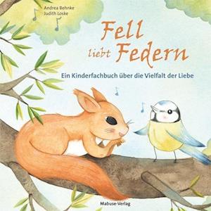 Fell liebt Federn - Andrea Behnke - Książki - Mabuse-Verlag GmbH - 9783863216047 - 1 października 2021