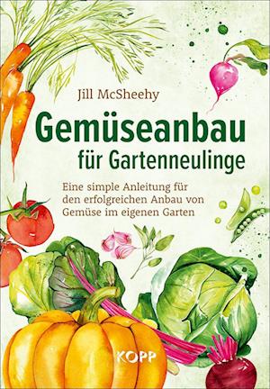 Cover for Jill McSheehy · Gemüseanbau für Gartenneulinge (Book) (2022)