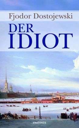 Cover for Dostojewski · Idiot.Anaconda (Bok)