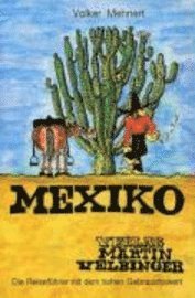 Mexiko - Volker Mehnert - Bücher - Velbinger Martin - 9783883160047 - 2004