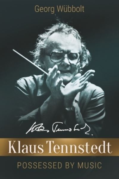 Cover for Georg Wubbolt · Klaus Tennstedt - Possessed by Music (Paperback Book) (2023)