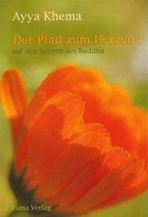 Cover for Ayya Khema · Der Pfad zum Herzen (Paperback Book) (2002)