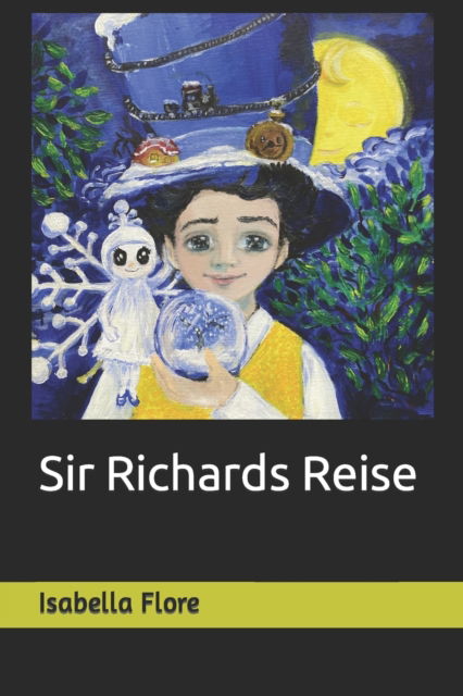 Cover for Flore Isabella Flore · Sir Richards Reise (Paperback Book) (2022)