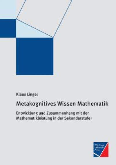 Cover for Klaus Lingel · Metakognitives Wissen Mathematik (Paperback Book) (2016)