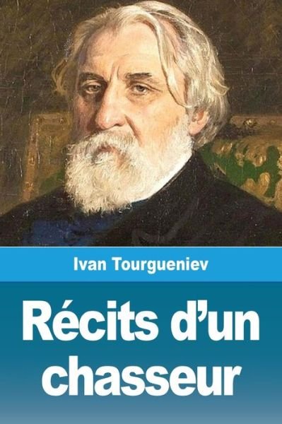 Cover for Ivan Tourgueniev · Recits d'un chasseur (Taschenbuch) (2020)